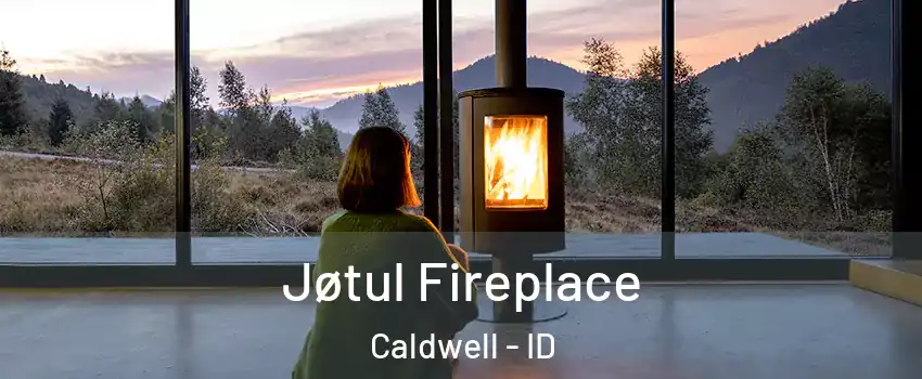  Jøtul Fireplace Caldwell - ID